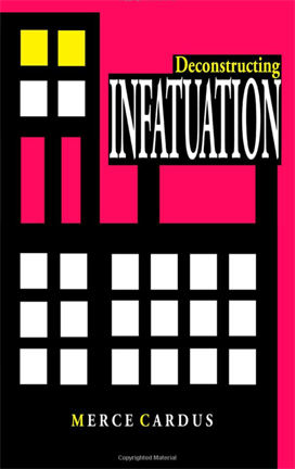 Deconstructing Infatuation (Book Cover)